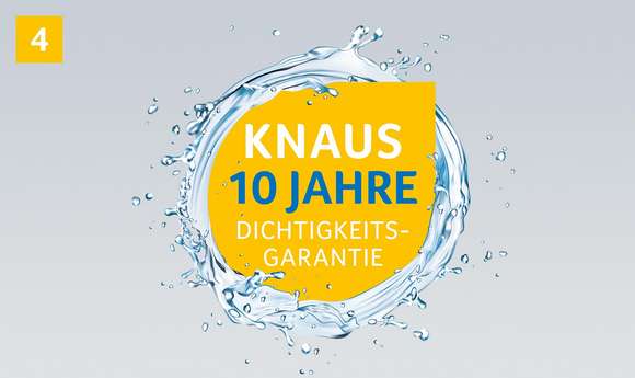 Wohnwagen Kompetenz - KNAUS garantiert 10 Jahre Dichtigkeitsgarantie